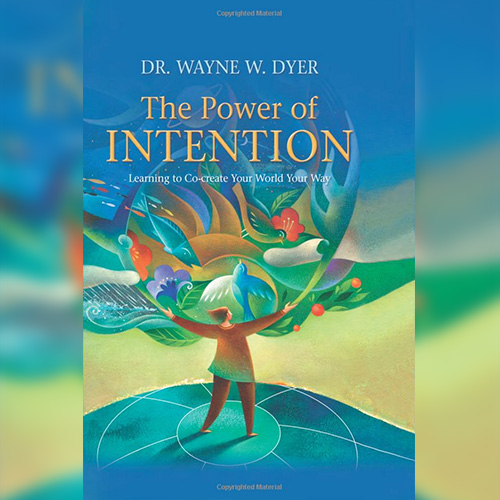 The Power of Intention